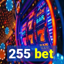 255 bet